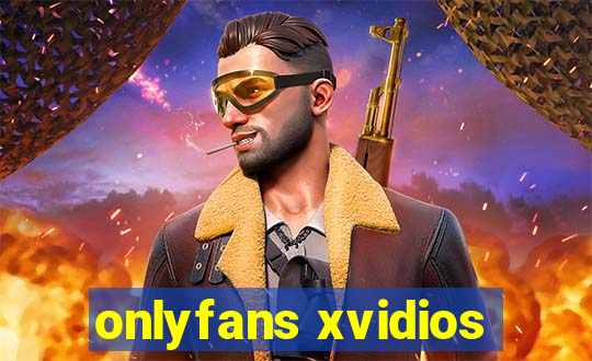 onlyfans xvidios